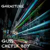 Guss & Chepik Boy - Garniture - Single